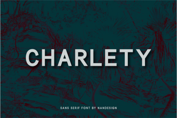 Charlety: A Versatile Sans Serif for Campaigns