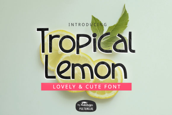 Tropical Lemon Font